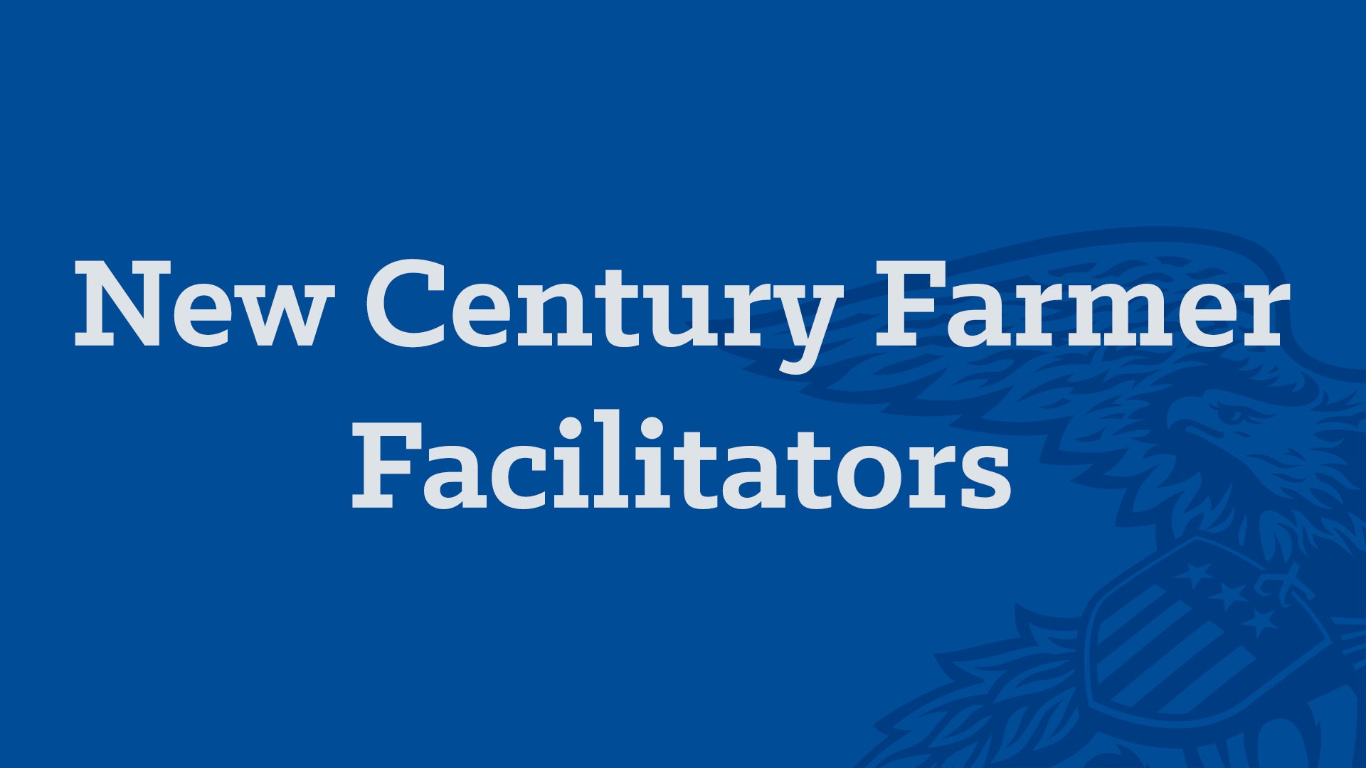 New Century Farmer Facilitators