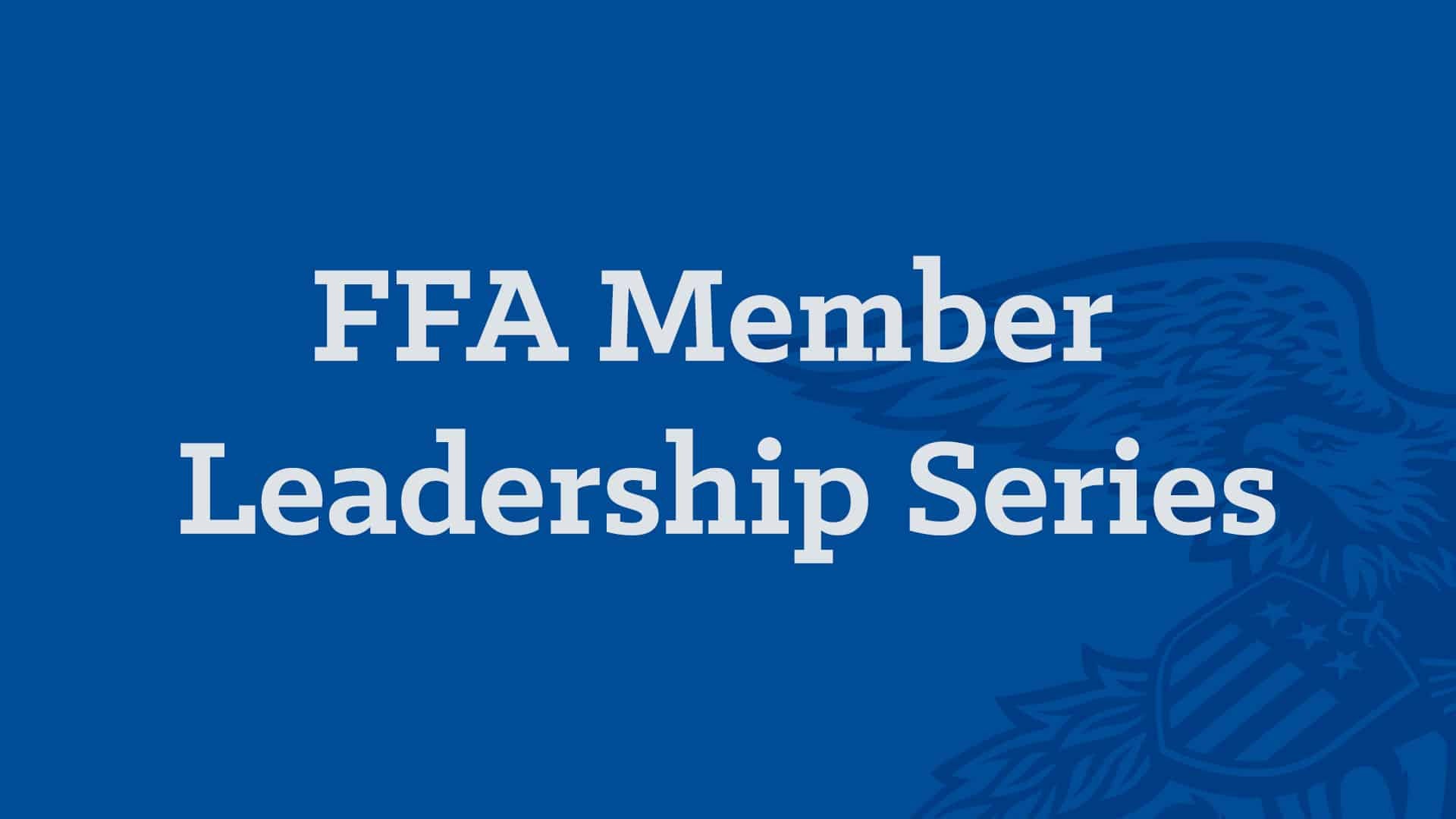 FFA Member Leadership Series Former 212/360